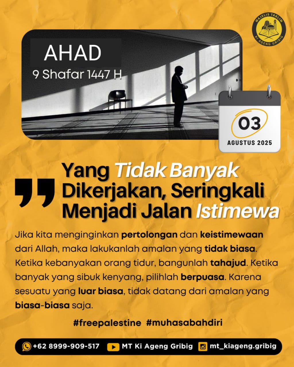 Yang Tidak Banyak Dikerjakan, Seringkali Menjadi Jalan&nbsp;Istimewa